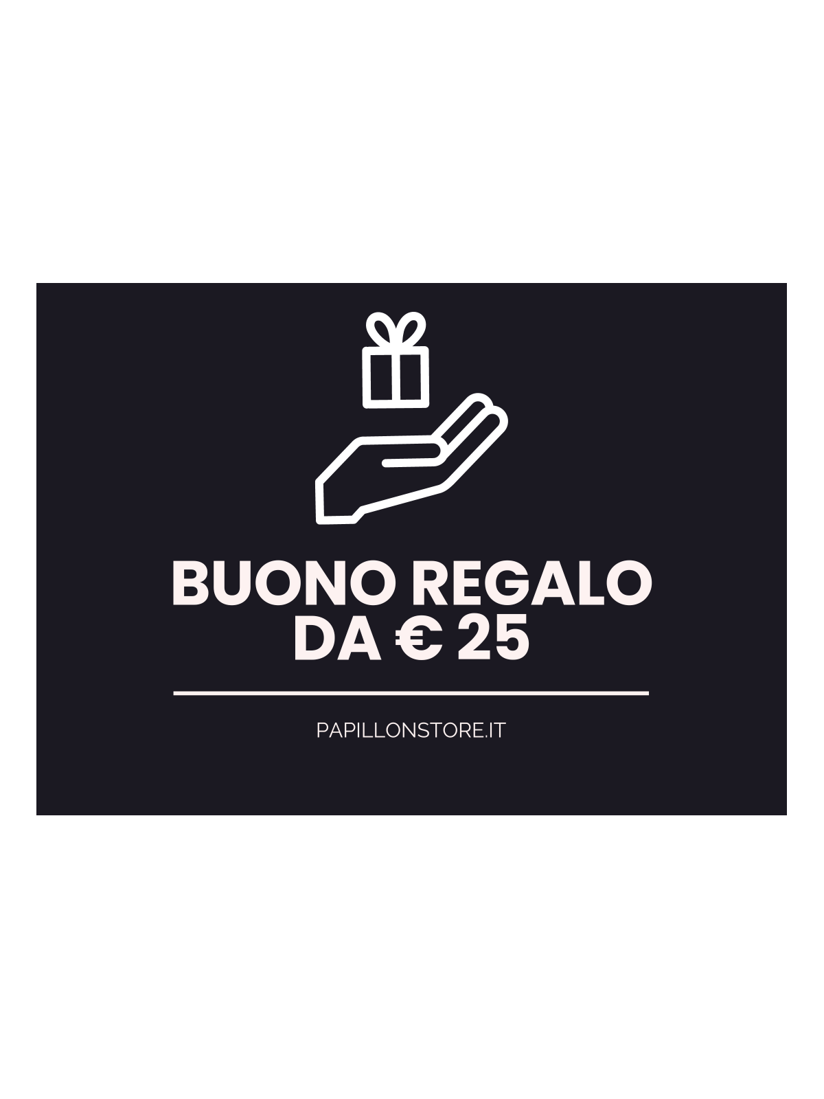 Buono Regalo Papillonstore 25€ - 1